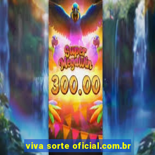 viva sorte oficial.com.br